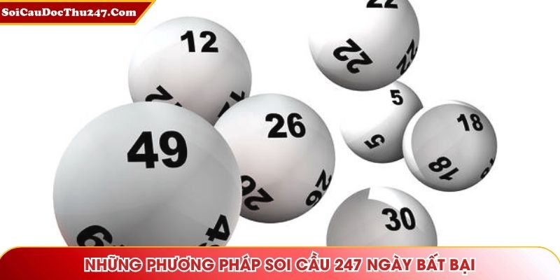 Những phương pháp soi cầu 247 ngày 31-12-2025 bất bại