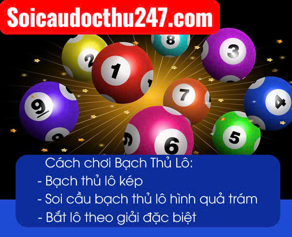 Soi cầu bạch thủ 247 bất tử